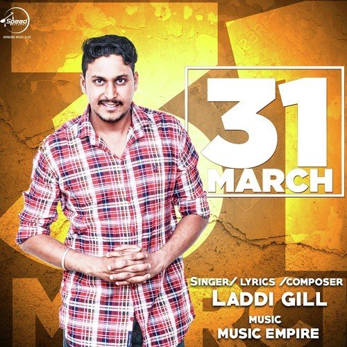 download Laddi Gill  31 March mp3 Single Tracks song 