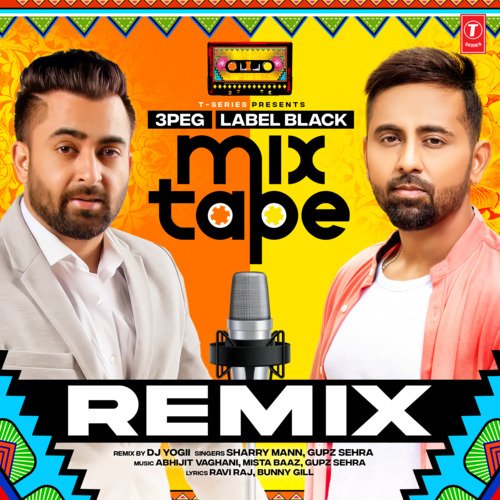 download Sharry Mann, Gupz Sehra, Abhijit Vaghani, Mista Baaz  3 PegLabel Black Mixtape Remix mp3 Single Tracks song 