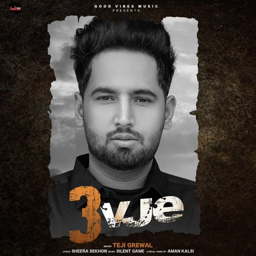 download Teji Grewal  3 Vje mp3 Single Tracks song 