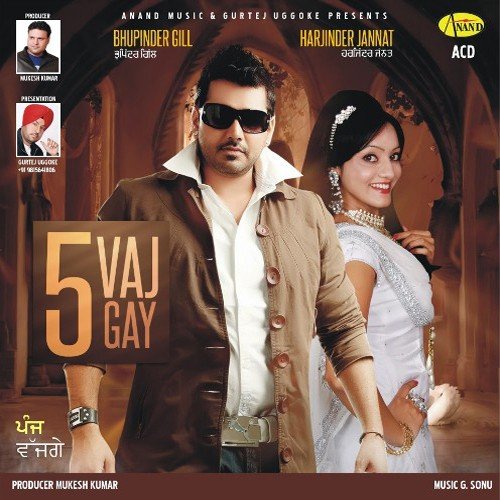 download Bhupinder Gill, Harjinder Jannat  5 Vaj Gay mp3 Single Tracks song 