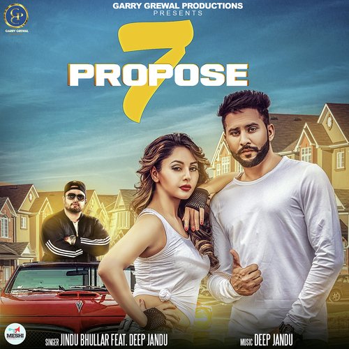 download Jindu Bhullar, Deep Jandu  7 Propose mp3 Single Tracks song 