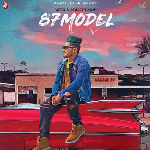 download Bobby Sandhu  87 Model mp3 Single Tracks song 