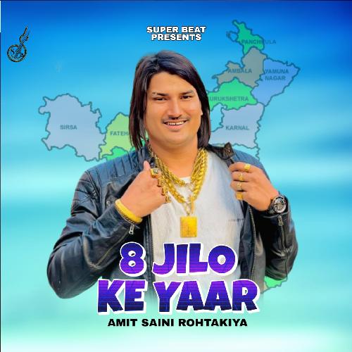 download Amit Saini Rohtakiya  8 Jilo Ke Yaar mp3 Single Tracks song 