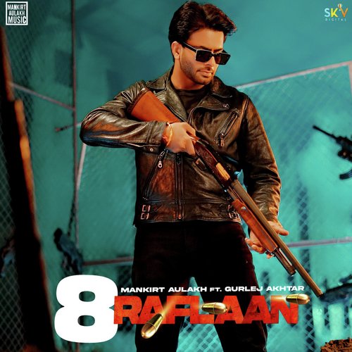 download Mankirt Aulakh, Gurlej Akhtar  8 Raflaan mp3 Single Tracks song 