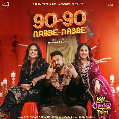 download Gippy Grewal, Jasmine Sandlas, Hunny Bunny  9090 Nabbe Nabbe mp3 Single Tracks song 