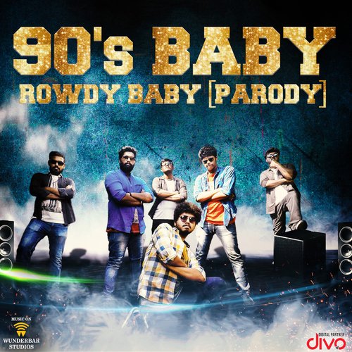 download   90s Baby Rowdy Baby mp3 Single Tracks song 