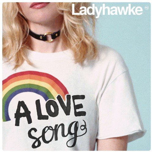 download Ladyhawke  A Love Song mp3 Single Tracks song 