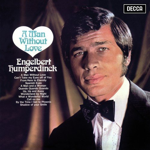 download Engelbert Humperdinck  A Man Without Love mp3 Single Tracks song 