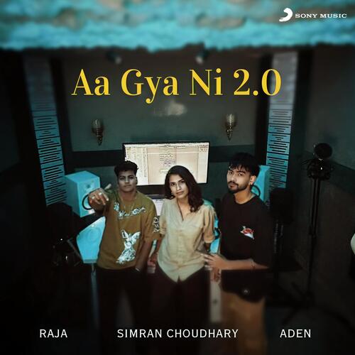 download Simran Choudhary, Raja, Aden, Simran Choudhary, Raja & Aden  Aa Gya Ni 20 mp3 Single Tracks song 