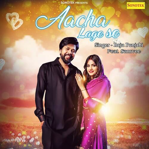 download Raju Punjabi  Aacha Lage Se mp3 Single Tracks song 