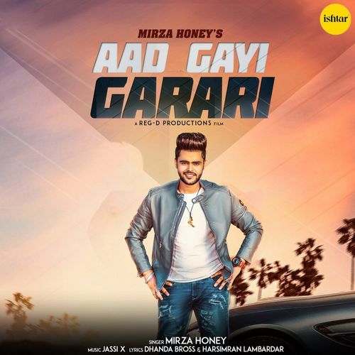 download Mirza Honey  Aad Gayi Garari mp3 Single Tracks song 