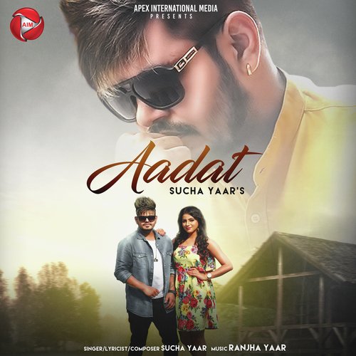 download Sucha Yaar  Aadat mp3 Single Tracks song 