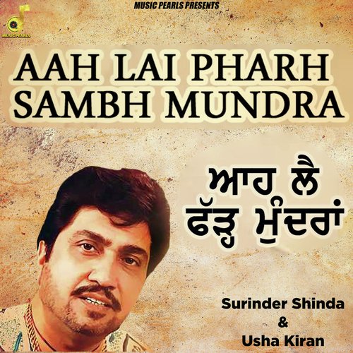 download Surinder Shinda, Usha Kiran  Aah Lai Pharh Sambh Mundran mp3 Single Tracks song 