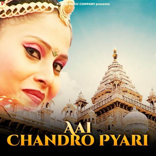 download Prakash Gandhi, Pushpa Sankhla  Aai Chandro Pyari mp3 Single Tracks song 