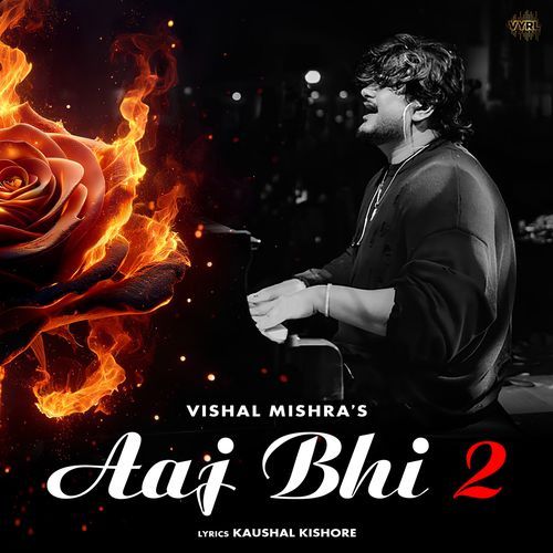 download Vishal Mishra  Aaj Bhi 2 mp3 Single Tracks song 