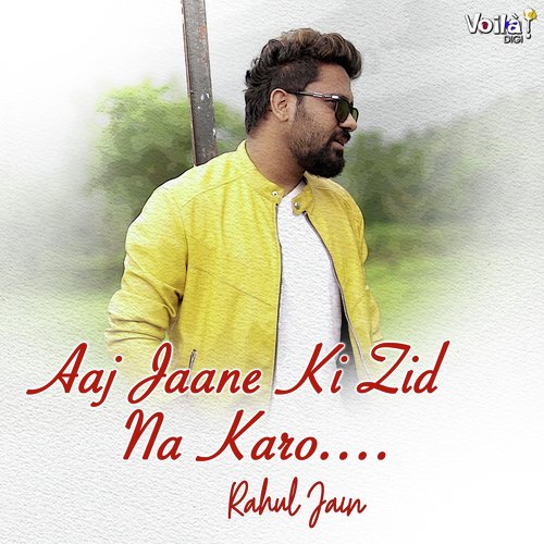 download   Aaj Jaane Ki Zid Na Karo mp3 Single Tracks song 