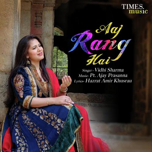 download Vidhi Sharma  Aaj Rang Hai mp3 Single Tracks song 