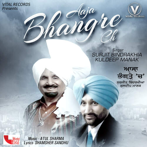 download Kuldeep Manak, Surjit Bindrakhia  Aaja Bhangre Ch mp3 Single Tracks song 