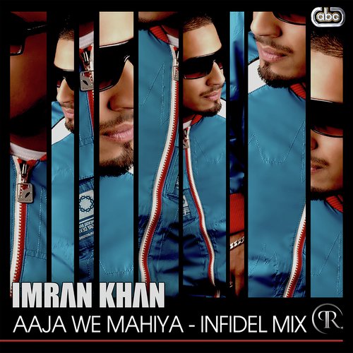 download Imran Khan  Aaja We Mahiya mp3 Single Tracks song 