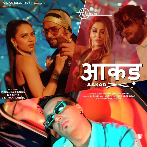 download JSL Singh, Ikka, Harshit Tomar  Aakad mp3 Single Tracks song 