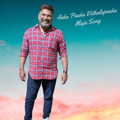 download   Aaku Paaku Vethalapaaku Maja mp3 Single Tracks song 