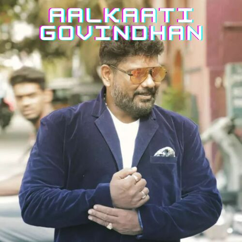 download   Aalkaati Govindhan mp3 Single Tracks song 