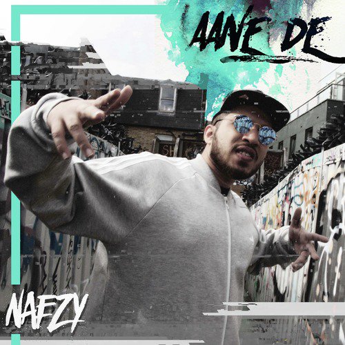 download Naezy  Aane De mp3 Single Tracks song 