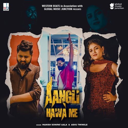 download Manish Sonipat Aala, Ashu Twinkle  Aangli Hawa Me mp3 Single Tracks song 