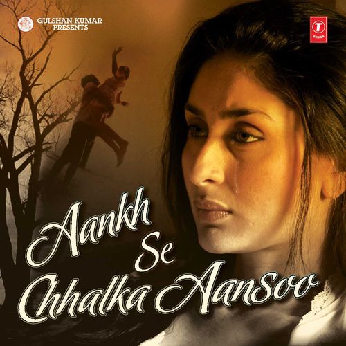 download Alka Yagnik  Aankh Se Chhalka Aansoo mp3 Single Tracks song 