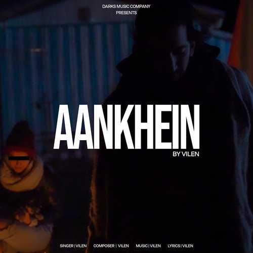 download Vilen  Aankhein mp3 Single Tracks song 