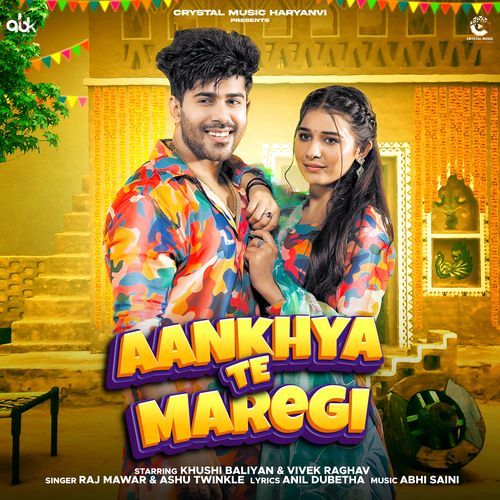 download Raj Mawar, Ashu Twinkle  Aankhya Te Maregi mp3 Single Tracks song 