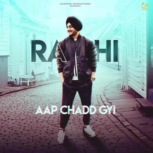 download Rahi  Aap Chadd Gyi mp3 Single Tracks song 