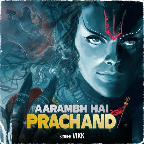 download Vikk  Aarambh Hai Prachand mp3 Single Tracks song 