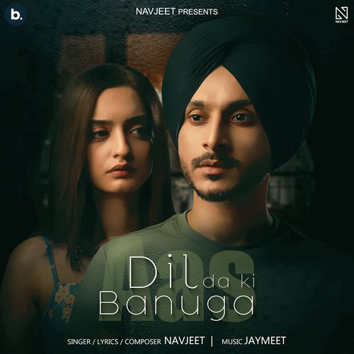 download Navjeet  Aas Dil Da Ki Banuga mp3 Single Tracks song 