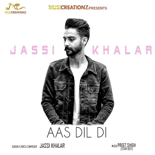 download Jassi Khalar  Aas Dil Di mp3 Single Tracks song 