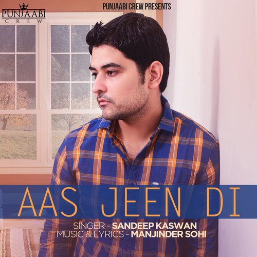 download Sandeep Kaswan  Aas Jeen Di mp3 Single Tracks song 