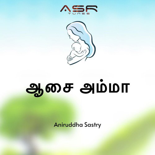 download Aniruddha Sastry  Aasai Amma mp3 Single Tracks song 