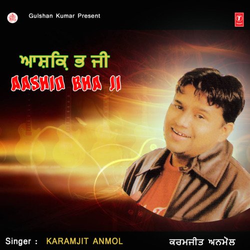 download Karamjit Anmol  Aashiq Bha Ji mp3 Single Tracks song 