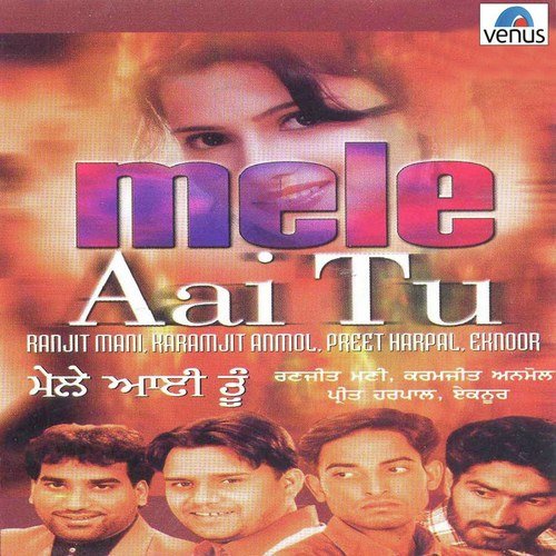 download Ranjit Manl, Raramjit Anmol, Preet Harpal  Aashiqe Kudi De Yaaro mp3 Single Tracks song 