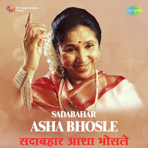 download Asha Bhosle  Aata Kasali Chori Ga mp3 Single Tracks song 