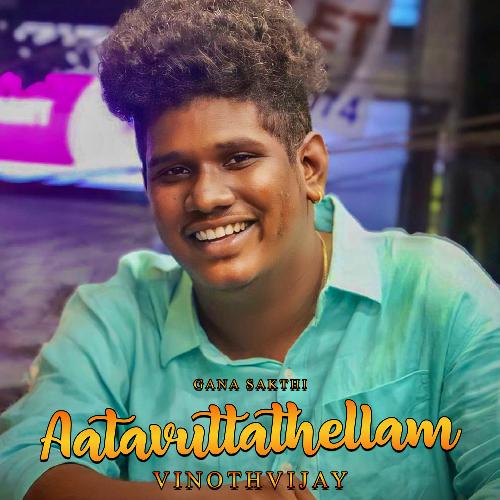 download VINOTHVIJAY  Aatavuttathellam mp3 Single Tracks song 