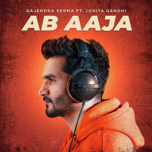 download Gajendra Verma  Ab Aaja mp3 Single Tracks song 