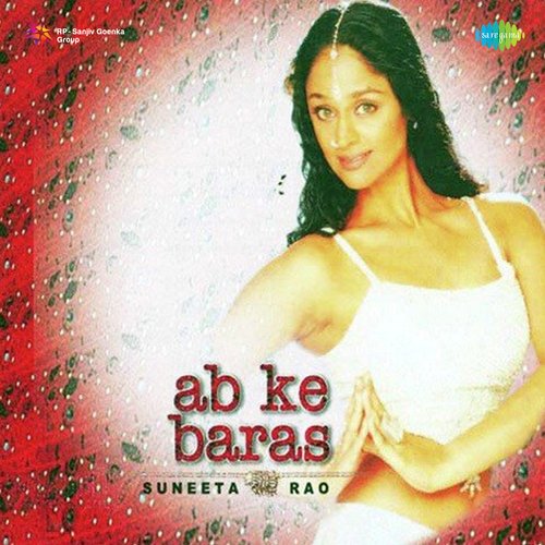 download Suneeta Rao  Ab Ke Baras mp3 Single Tracks song 