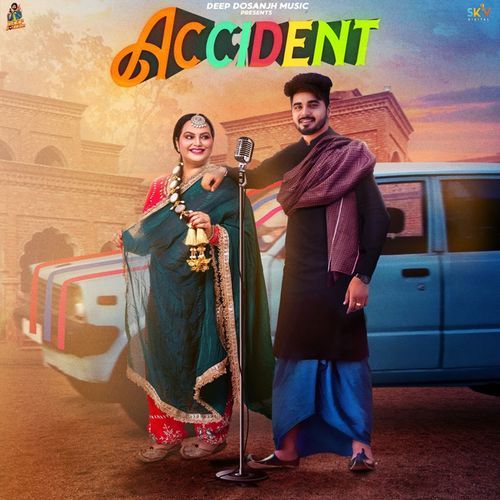 download Pav Deep, Deepak Dhillon  Accident mp3 Single Tracks song 