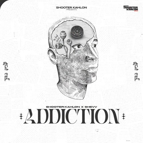 download Shooter Kahlon, Shevv  Addiction mp3 Single Tracks song 