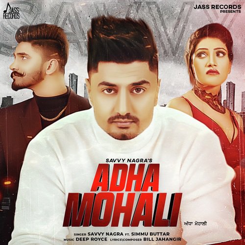 download Savvy Nagra  Adha Mohali mp3 Single Tracks song 