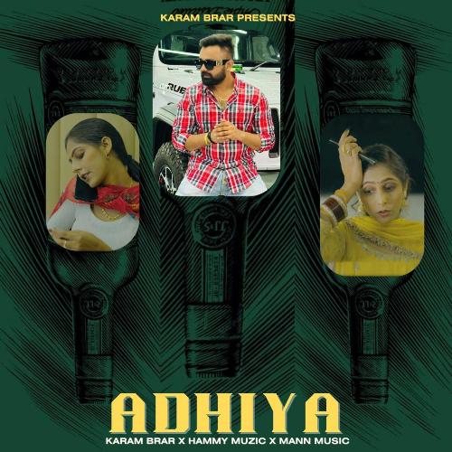 download Karam Brar, Hammy Muzic, Mann Music  Adhiya mp3 Single Tracks song 