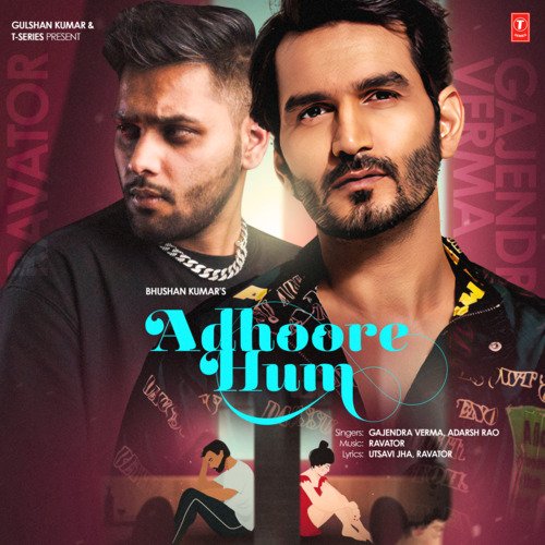 download Ravator, Gajendra Verma, Adarsh Rao  Adhoore Hum mp3 Single Tracks song 