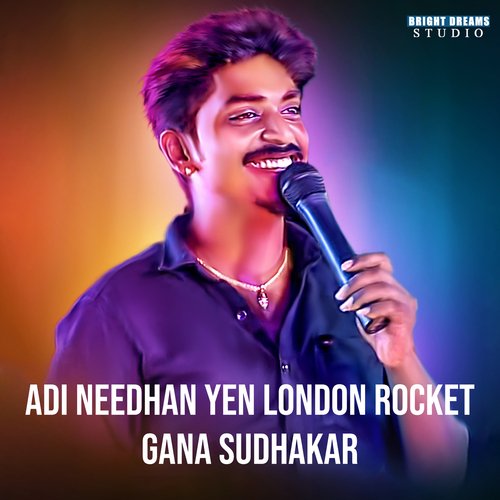 download Gana Sudhakar  Adi Needhan Yen London Rocket mp3 Single Tracks song 