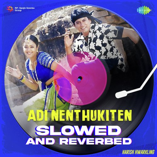 download   Adi Nenthukiten Slowed And Reverbed mp3 Single Tracks song 